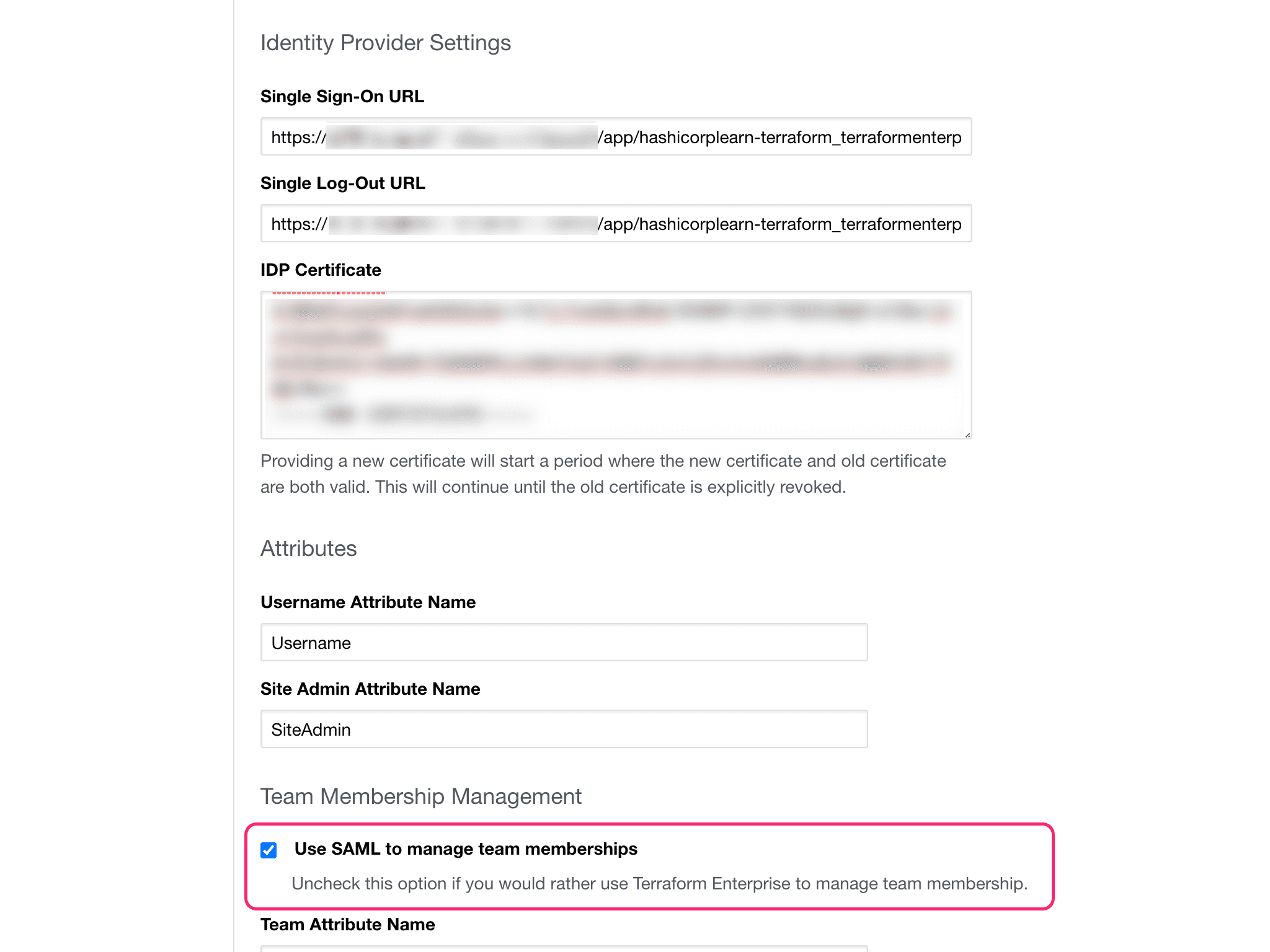 Add identity provider SAML settings in Terraform Enterprise. Enable checkbox that uses SAML to manage team memberships